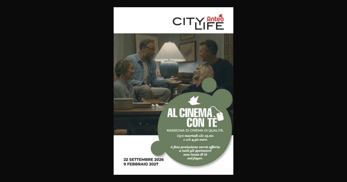 Locandina di AL CINEMA CON TÈ a CityLife Anteo | Un buon film e una tazza di Tè