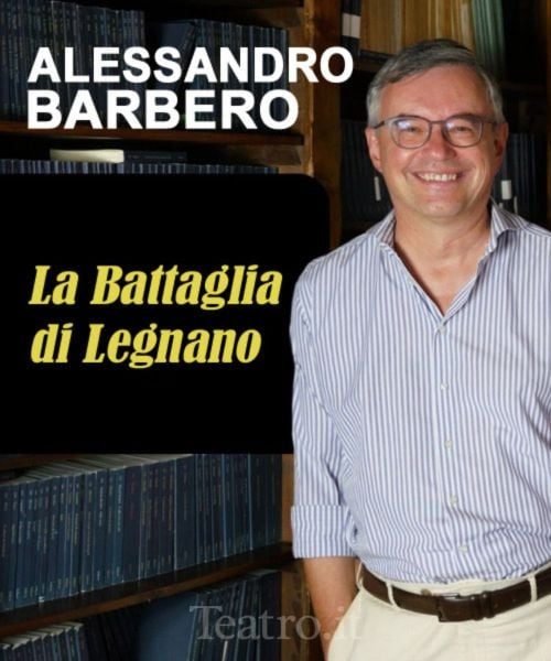 Locandina di Alessandro Barbero – La Battaglia di Legnano