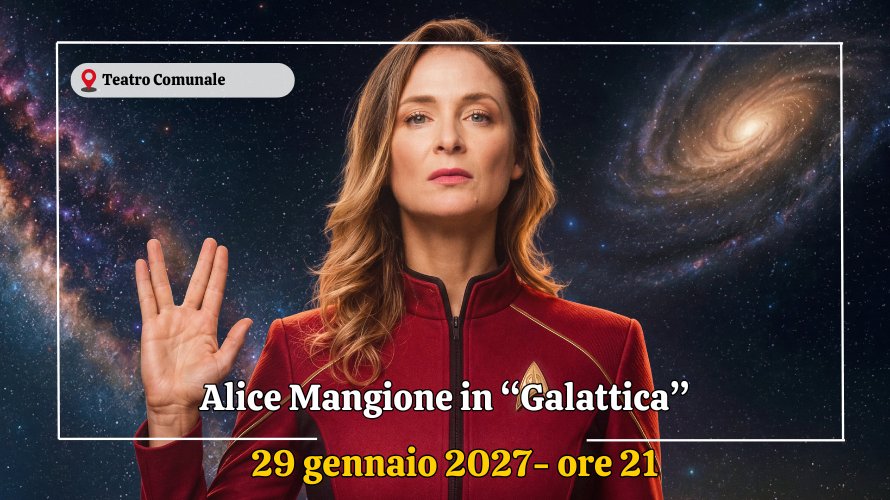 Locandina di Alice Mangione in "Galattica"