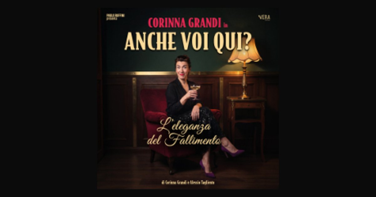 Locandina di Anche voi qui? L'eleganza del fallimento - Corinna Grandi