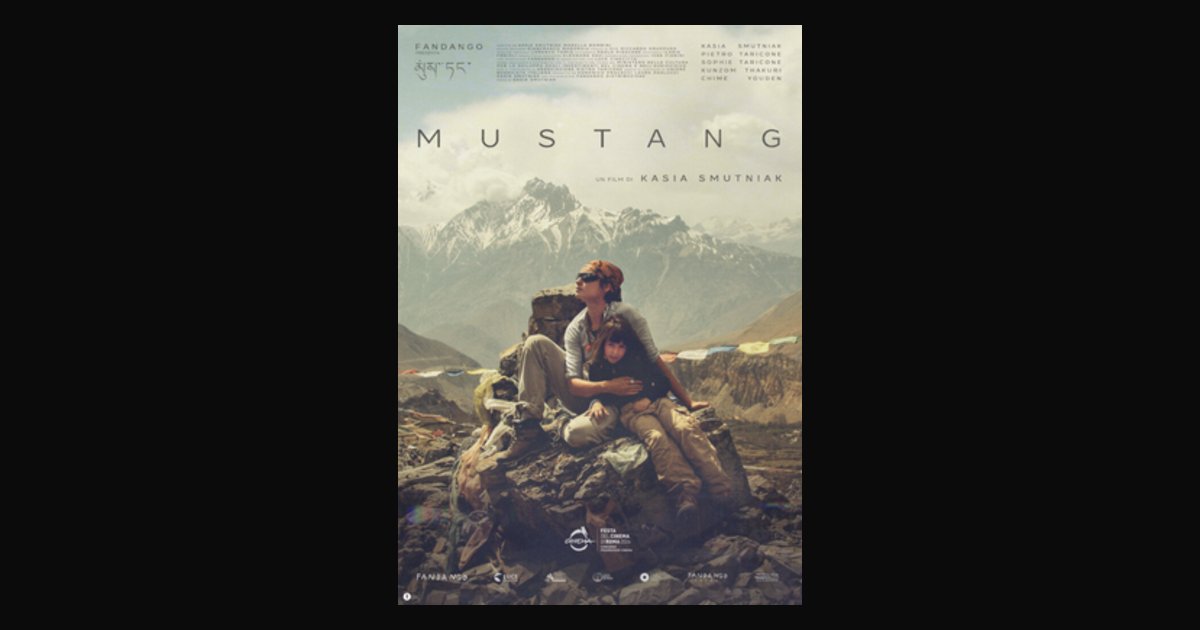 Locandina di Anteprima MUSTANG | Incontro con la regista Kasia Smutniak, la sorella del Dalai Lama Jetsun Pema e Filippo Scianna