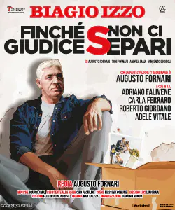 Locandina di BIAGIO IZZO – FINCHÉ GIUDICE NON CI SEPARI