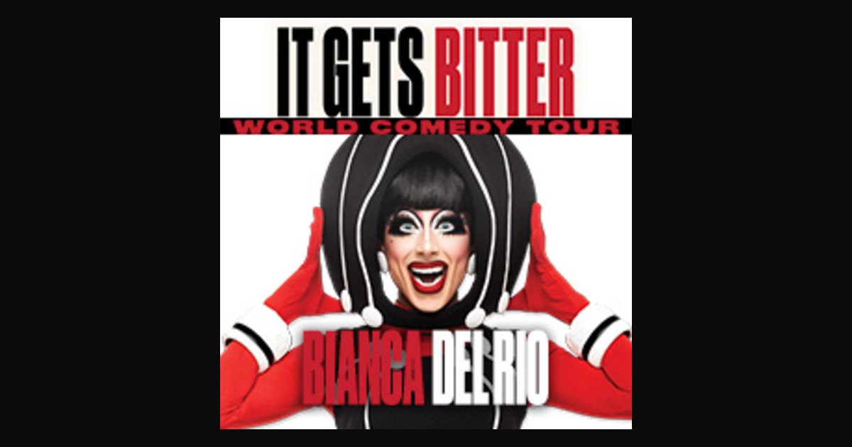 Locandina di Bianca Del Rio - It Gets Bitter