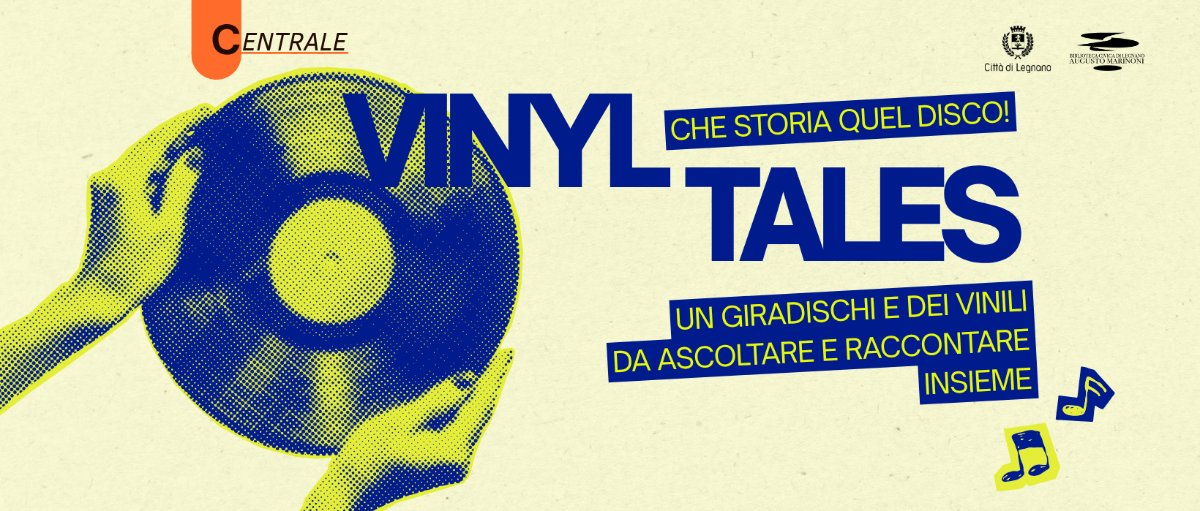 Locandina di Biblioteca Centrale | Vinyl Tales. Che storia quel disco! VI edizione