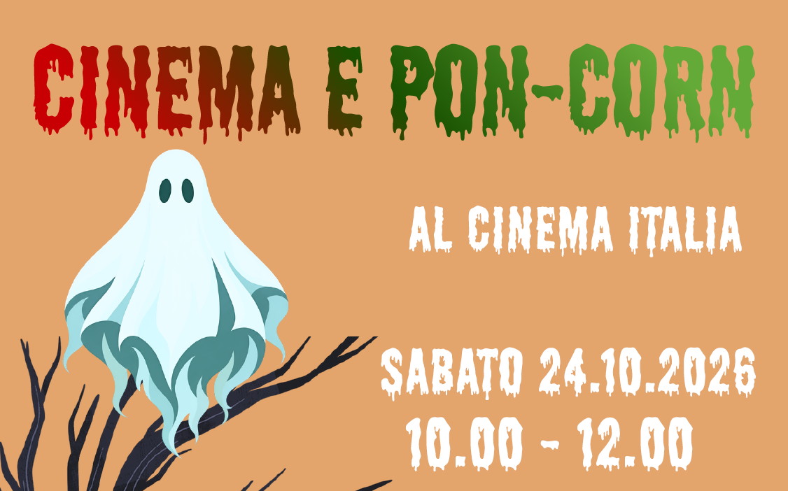 Locandina di Cinema e PON-CORN al Cinema Italia