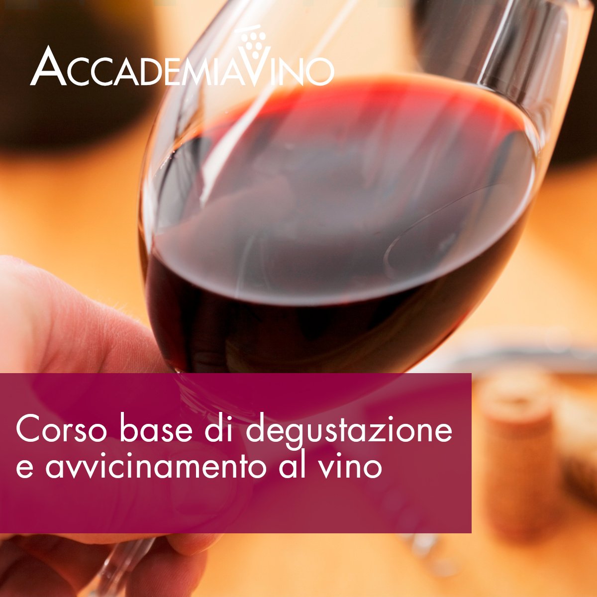 Locandina di Corso base di degustazione e avvicinamento al vino