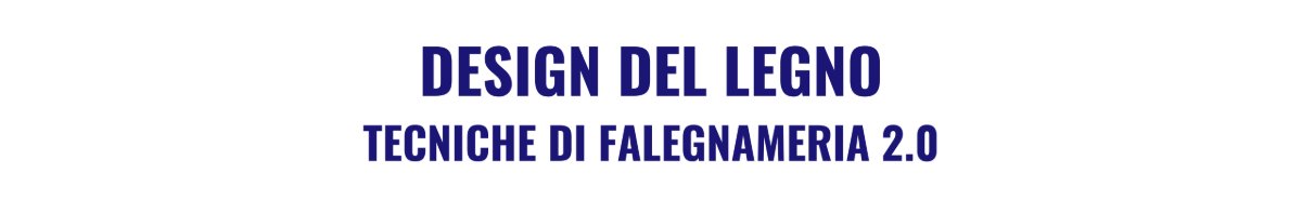 Locandina di Design del legno: tecniche di falegnameria 2.0
