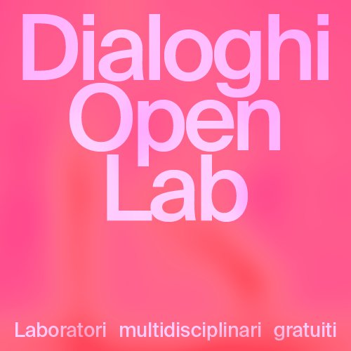Locandina di Dialoghi Open Lab: Le cose non vanno mai come previsto