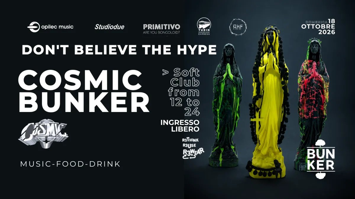 Locandina di DON'T BELIEVE THE HYPE – COSMIC BUNKER
