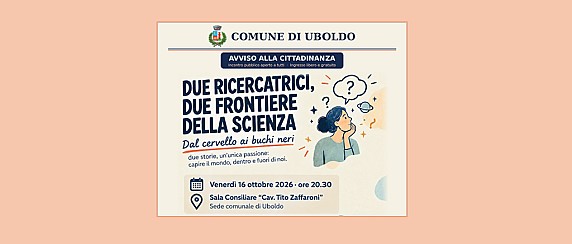 Locandina di Due ricercatrici, due frontiere della scienza - dal cervello ai buchi neri