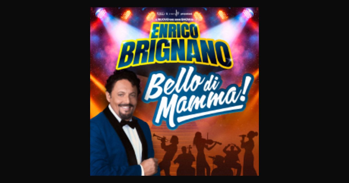 Locandina di ENRICO BRIGNANO – Bello di Mamma 2026