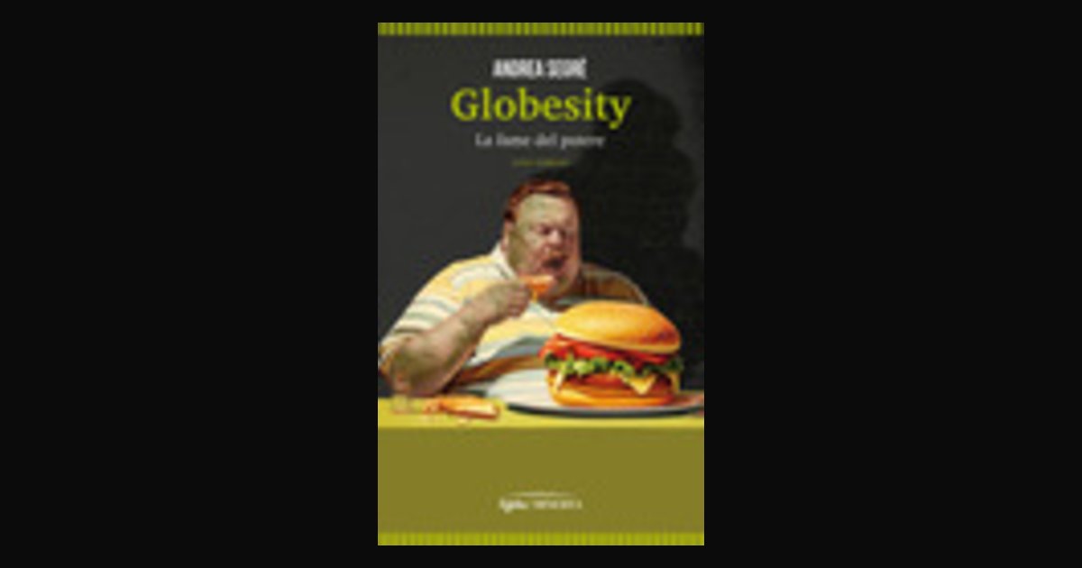 Locandina di Fino all'ultimo boccone: Globesity