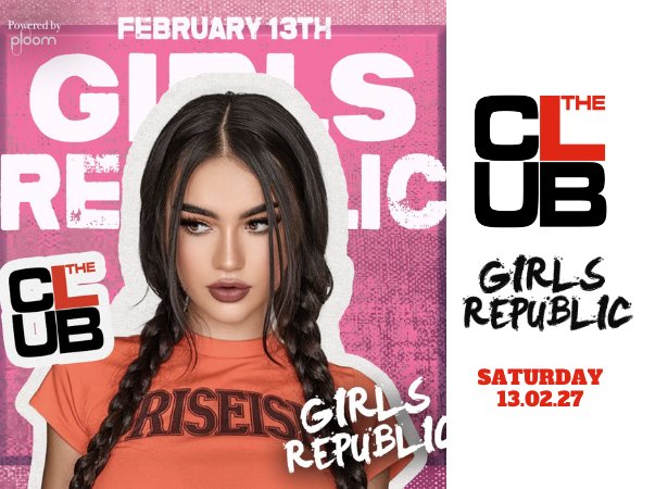 Locandina di GIRLS REPUBLIC - Saturday 13 February 2027