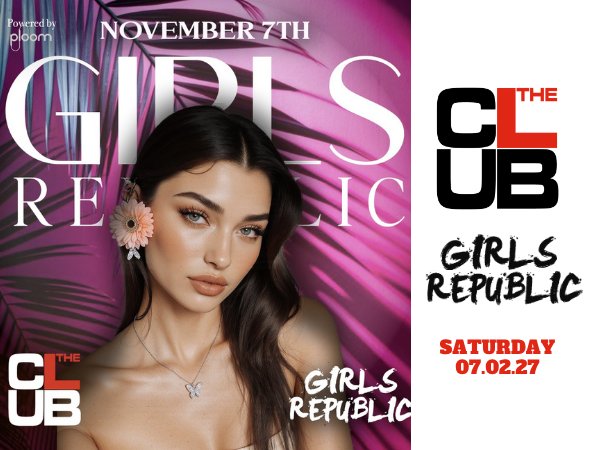 Locandina di GIRLS REPUBLIC - Saturday 6 February 2027