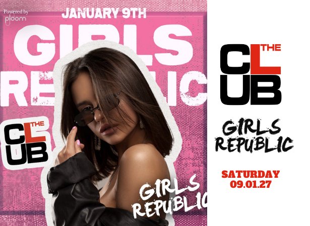 Locandina di GIRLS REPUBLIC - Saturday 9 January 2027