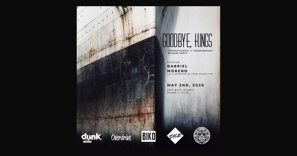 Locandina di Goodbye, Kings in concerto