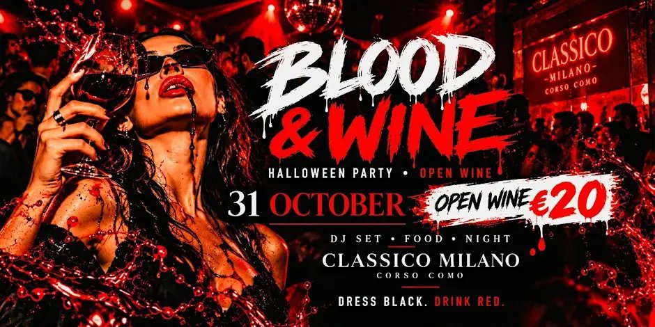 Locandina di Halloween Milano 2026 @ BLOOD & WINE - Classico Milano Open Wine + DJ Set