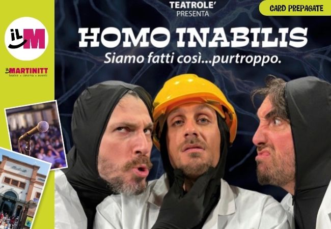 Locandina di Homo Inabilis — Siamo Fatti Così...purtroppo