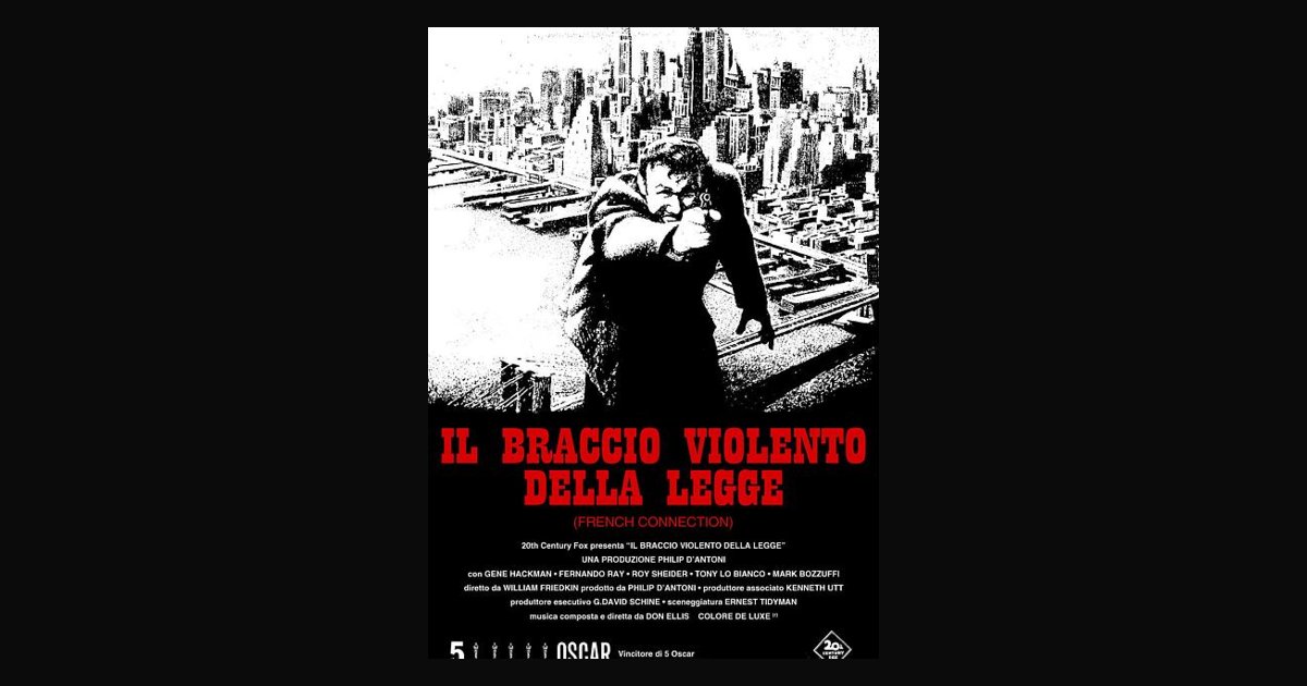 Locandina di IL BRACCIO VIOLENTO DELLA LEGGE (THE FRENCH CONNECTION)