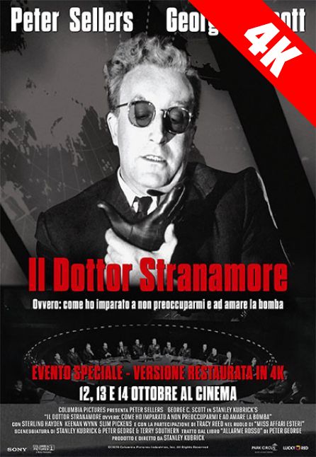 Locandina di Il dottor Stranamore, ovvero: come imparai a non preoccuparmi e ad amare la bomba | 4K