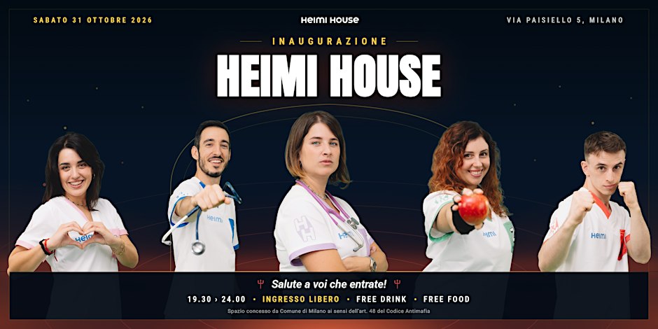 Locandina di INAUGURAZIONE HEIMI HOUSE - SALUTE A VOI CHE ENTRATE!