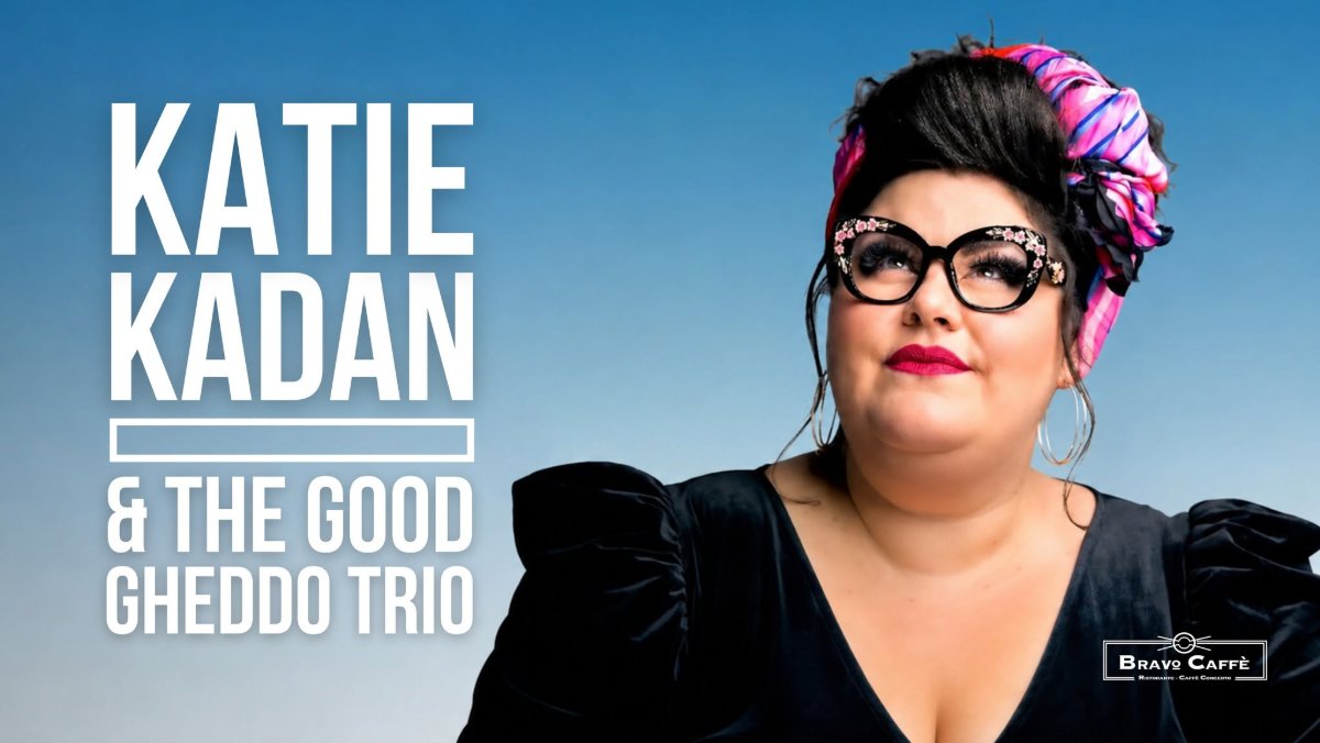Locandina di KATIE KADAN & THE GOOD GHEDDO TRIO ft. ALBERTO MARSICO