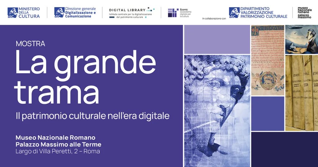 Locandina di La grande trama. Il patrimonio culturale nell’era digitale