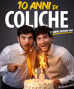 Locandina di Le Coliche – 10 anni di Coliche e siamo ancora vivi