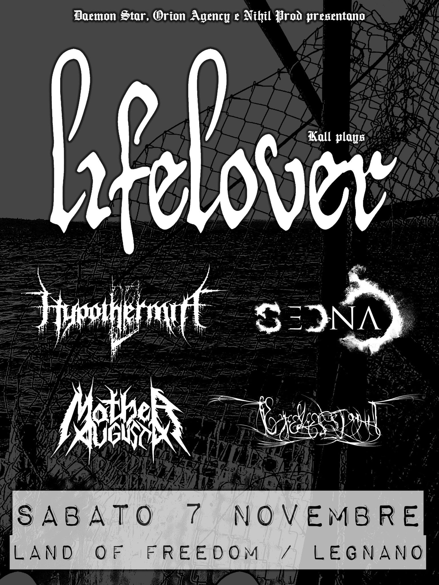 Locandina di LIFELOVER + HYPOTERMIA + SEDNA + MOTHER AUGUSTA + EYELESSIGHT
