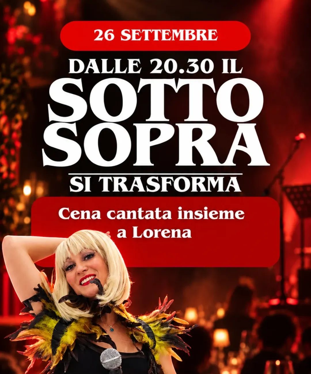 Locandina di Lorena – Cena Cantata