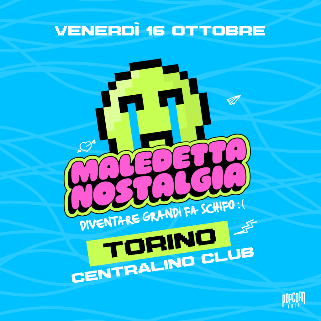 Locandina di MALEDETTA NOSTALGIA @ CENTRALINO CLUB - VEN 16 OTTOBRE