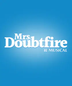 Locandina di MRS. DOUBTFIRE – IL MUSICAL