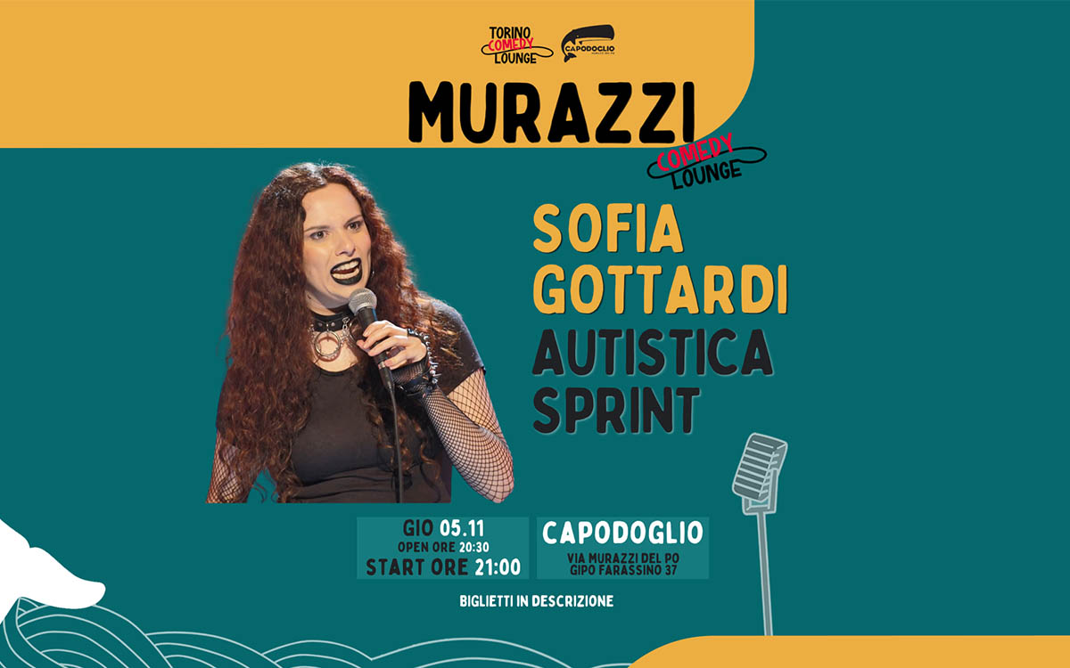 Locandina di Murazzi Comedy Lounge ✷ SOFIA GOTTARDI ✷ AUTISTICA SPRINT