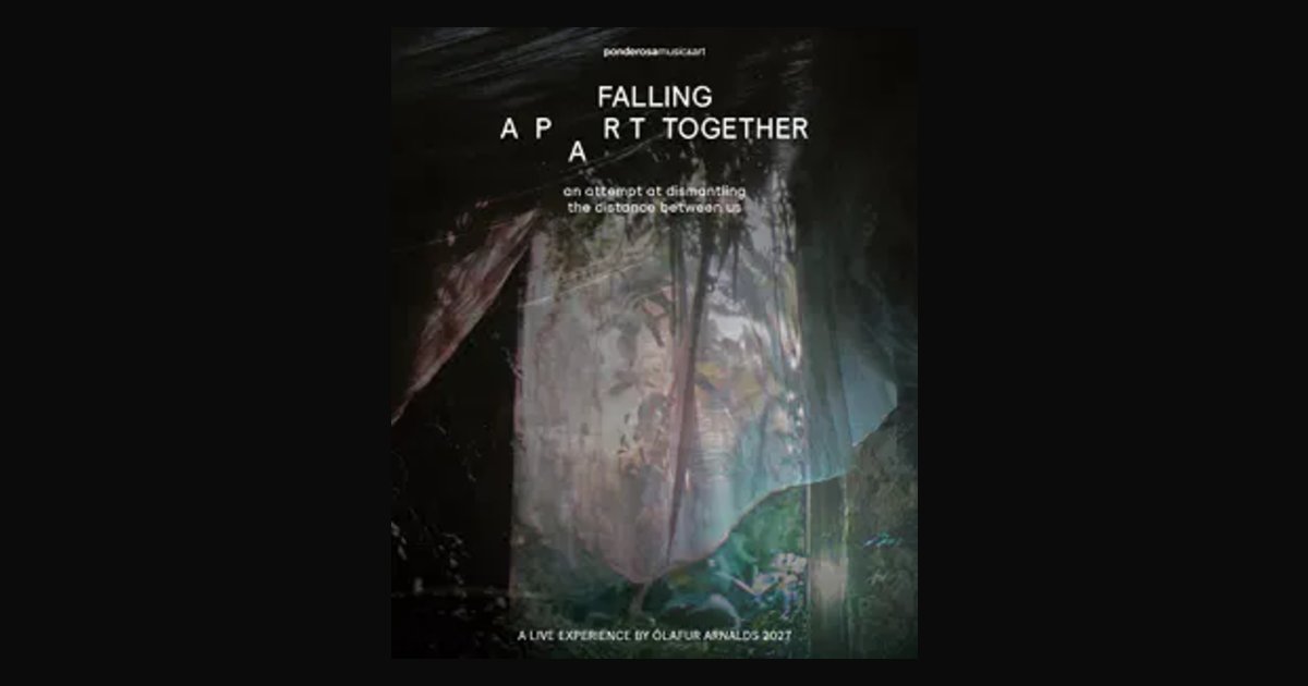 Locandina di Ólafur Arnalds – Falling Apart Together