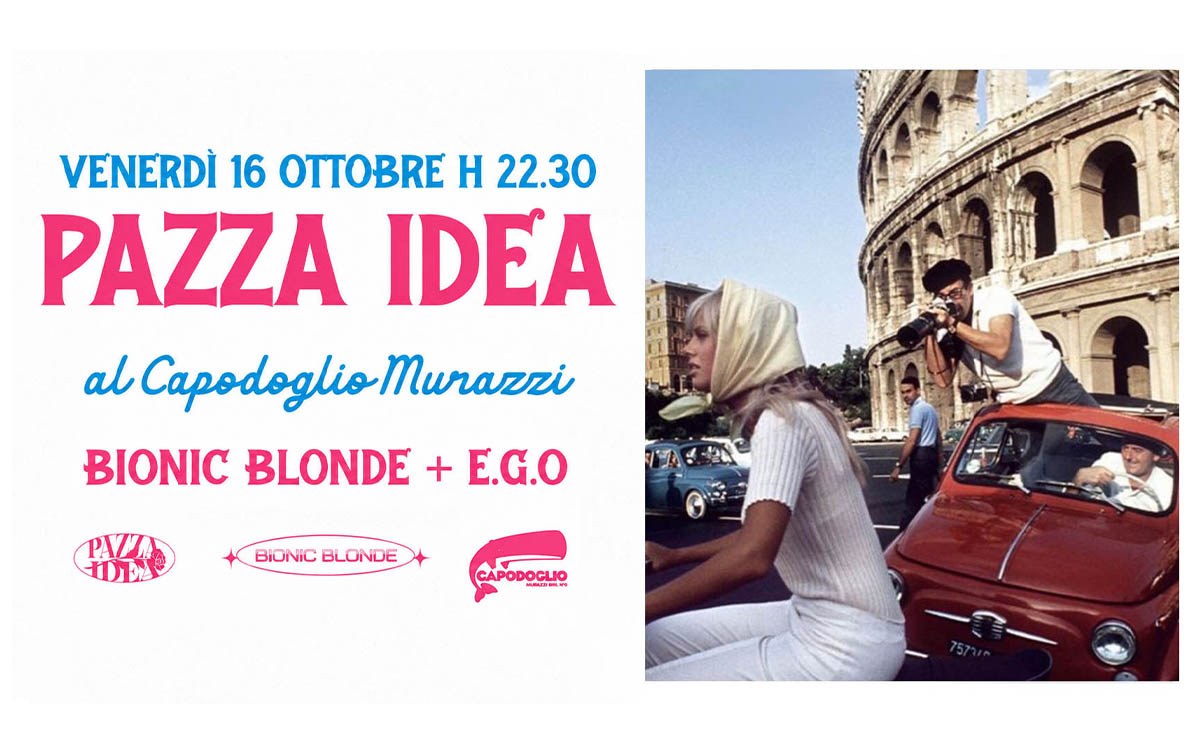 Locandina di PAZZA IDEA ✷ Bionic Blonde + E.G.O