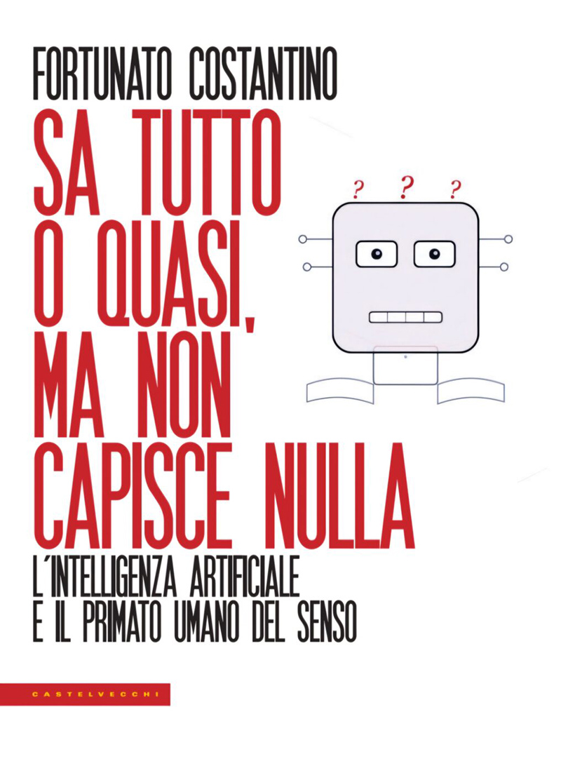 Locandina di Presentazione del libro “Sa tutto, o quasi, ma non capisce nulla” di Fortunato Costantino