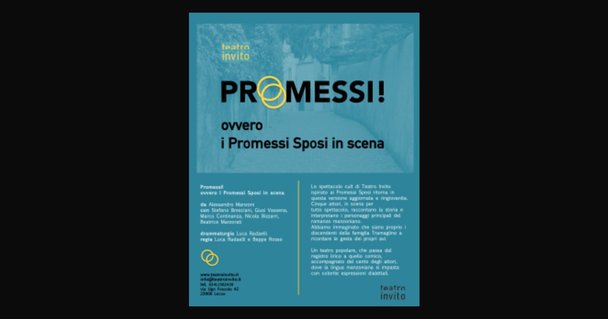 Locandina di PROMESSI! - ovvero I Promessi Sposi in scena