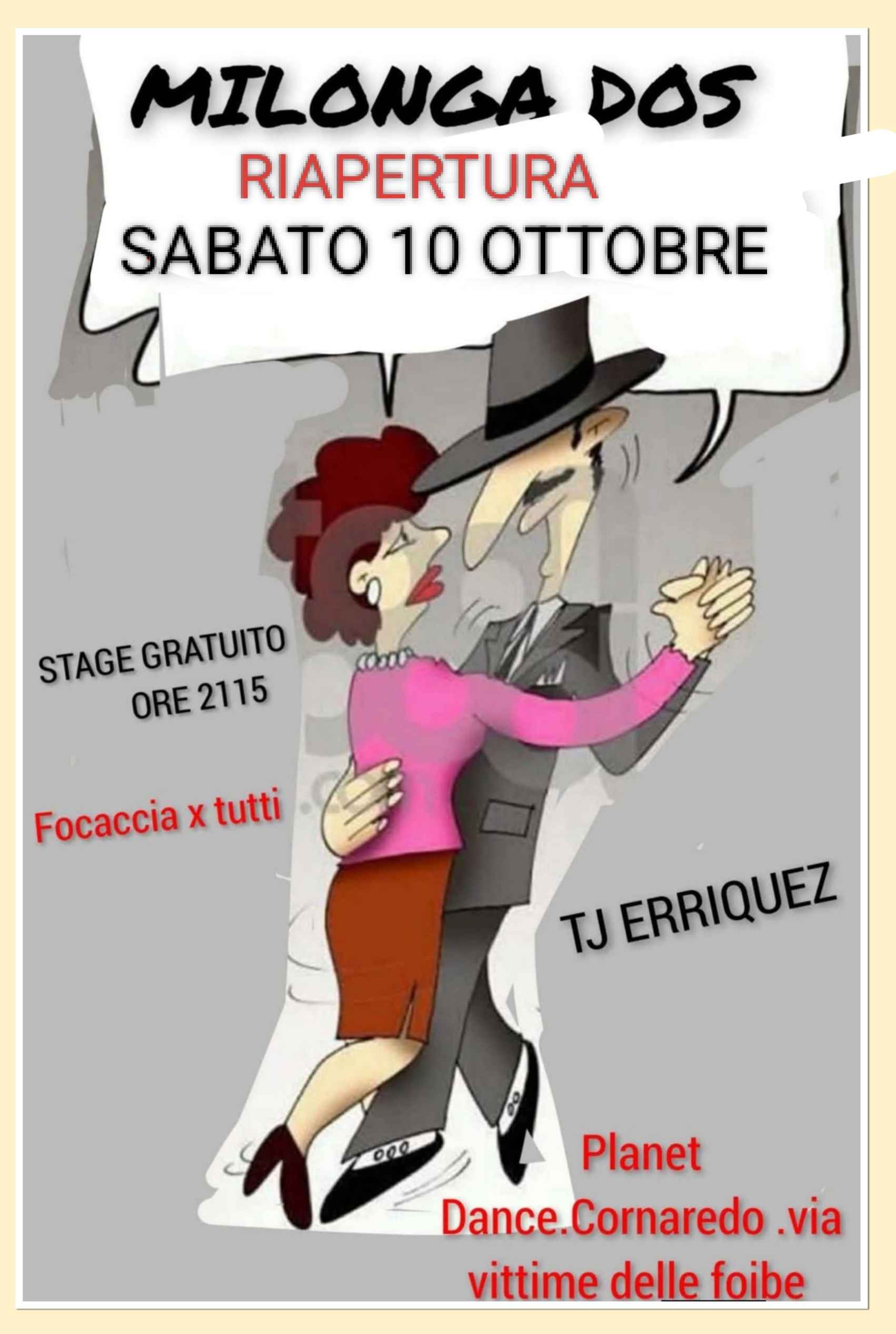 Locandina di Riapertura Milonga Dos..tj Erriquez ..stage Gratuito