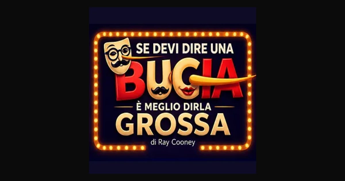 Locandina di Se devi dire una bugia è meglio dirla grossa