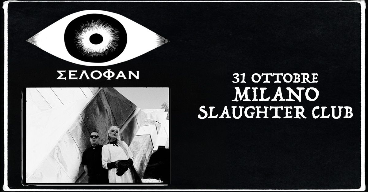 Locandina di SELOFAN | SLAUGHTER CLUB, MILANO