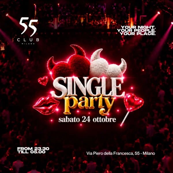 Locandina di SINGLE PARTY | 55 Milano