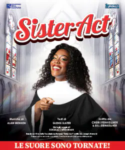 Locandina di SISTER ACT IL MUSICAL