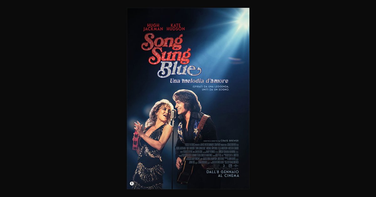 Locandina di Song Sung Blue – Una melodia d'amore