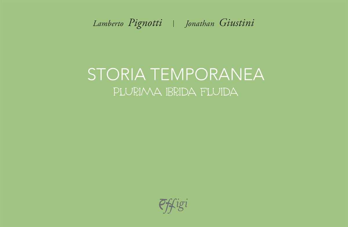 Locandina di STORIA TEMPORANEA. Presentazione del libro di Lamberto Pignotti e Jonathan Giustini