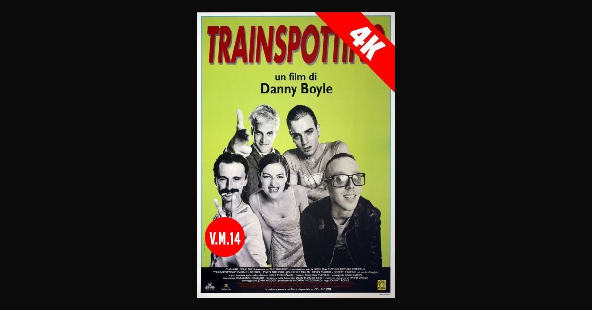 Locandina di TRAINSPOTTING - 30esimo ANNIVERSARIO | 4K