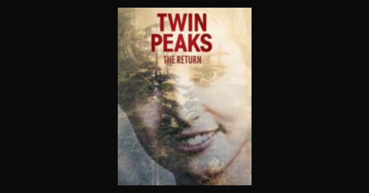 Locandina di TWIN PEAKS – STAG. 03 EP 13 e 14