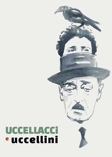 Locandina di UCCELLACCI E UCCELLINI
