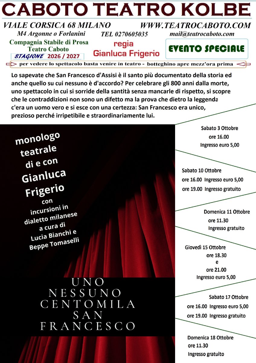Locandina di UNO NESSUNO CENTOMILA SAN FRANCESCO