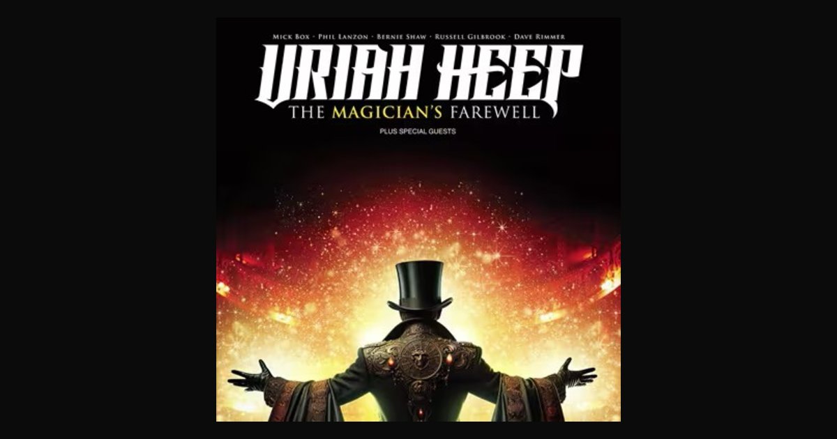 Locandina di Uriah Heep – The Magician’s Farewell