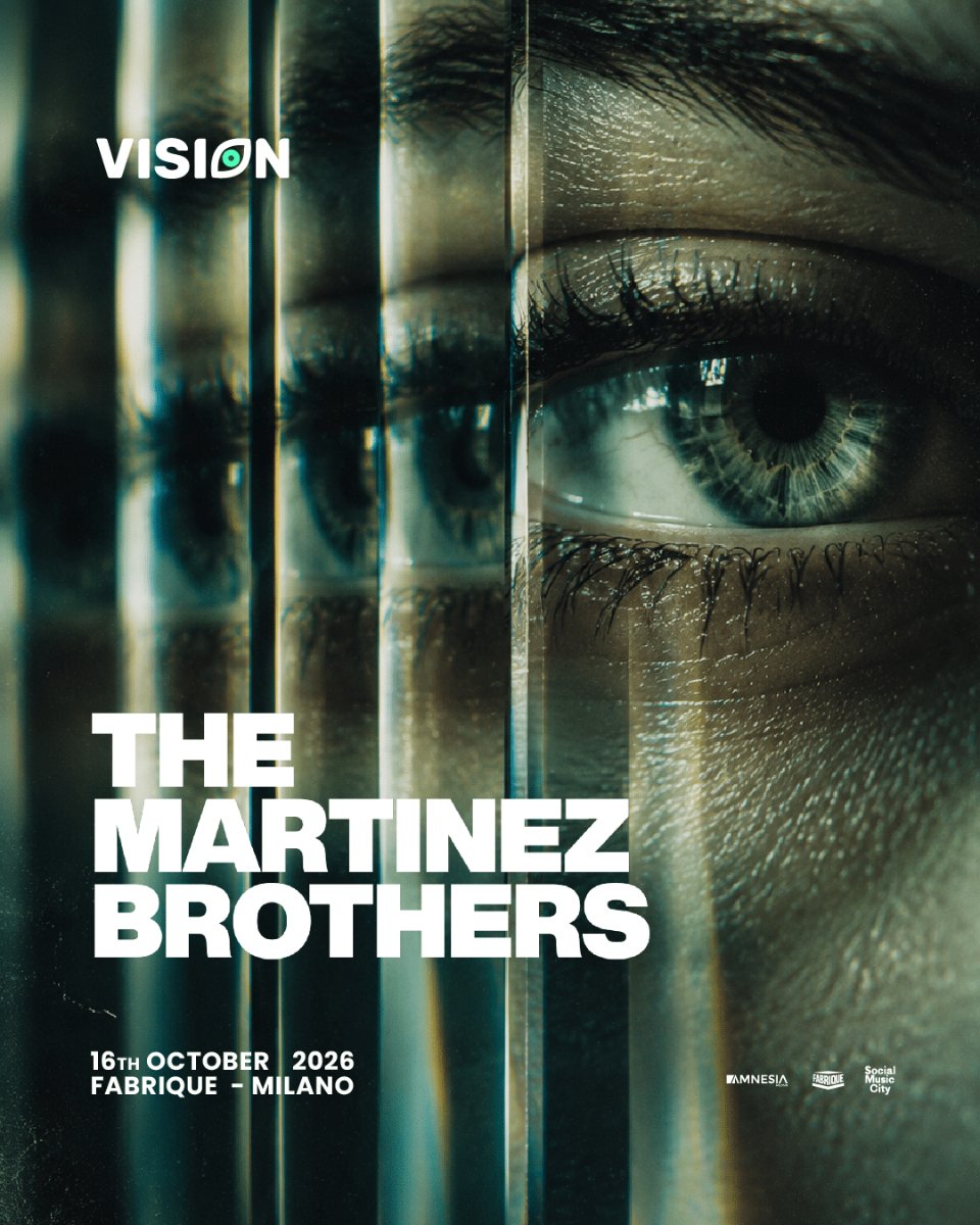 Locandina di VISION @ Fabrique Milano w/ THE MARTINEZ BROTHERS
